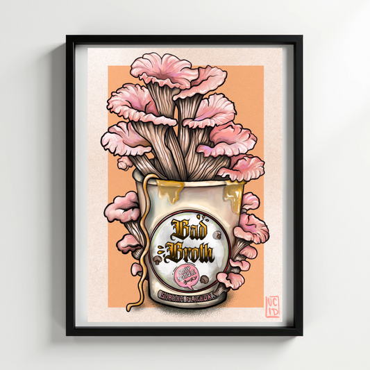 Bad Broth Shroom Print